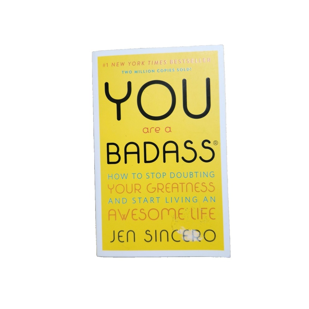 Jen Sincero You Are a Badass: How to Stop Doubting Your Greatness (2013) PB